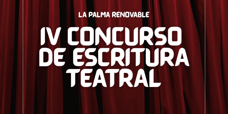 La Palma Renovable convoca su IV Concurso de Escritura de Obras de Teatro sobre Transición Energética