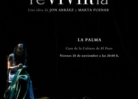 «reVIVIRla»: El Paso acoge este viernes un viaje emocional con la actriz Marta Fuenar, nominada a los Premios Réplica