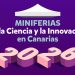 La Miniferia de la Ciencia y la Innovación llega este jueves a Breña Alta