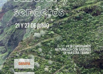 Garafía une senderos, patrimonio y producto local: «Entre Sabores y Senderos» llena el verano de rutas y degustaciones